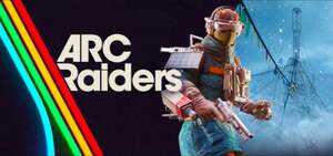 [PC] ARC RAIDERS 